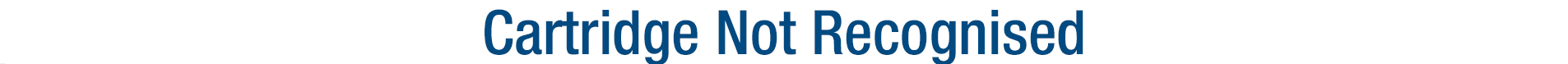 Cartridge Not Recognised.jpg