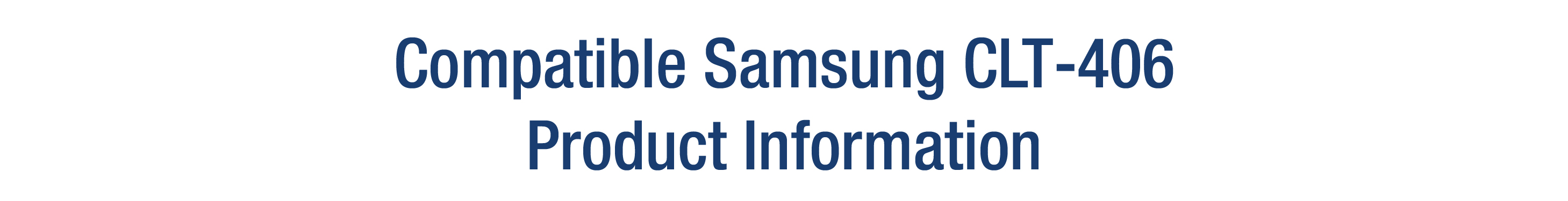 Product Information - Samsung CLT-406.jpg