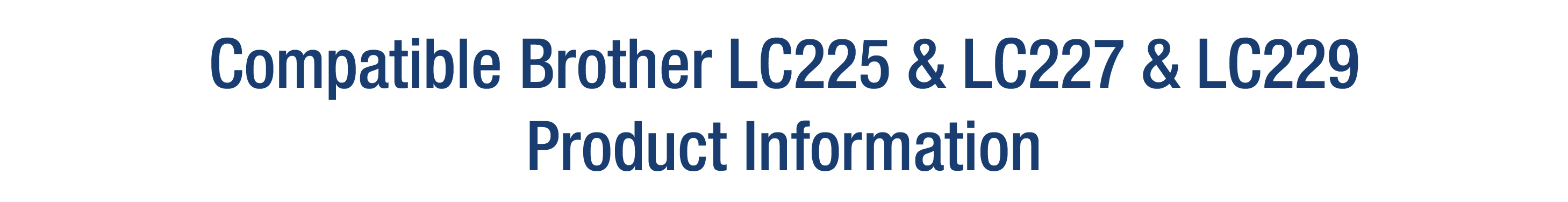 Product Information - Brother LC225.jpg
